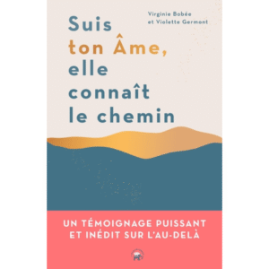 Suis ton âme, elle connaît le chemin