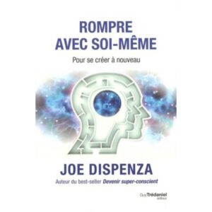 Rompre avec soi-même
