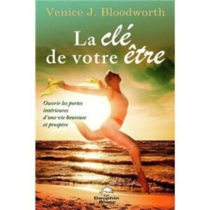 La clé de votre être