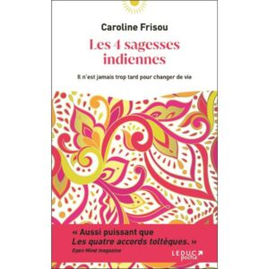 Les 4 sagesses indiennes
