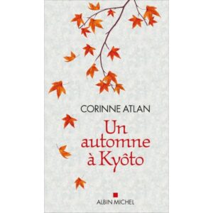 Un automne à Kyoto