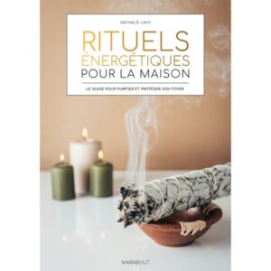 Rituels énergétiques pour la maison