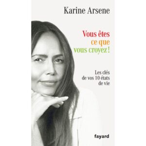 Vous êtes ce que vous croyez